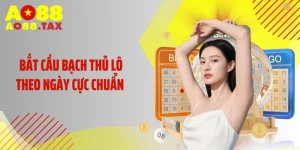 Tuyệt Chiêu Bắt Cầu Bạch Thủ Lô Theo Ngày Cực Chuẩn