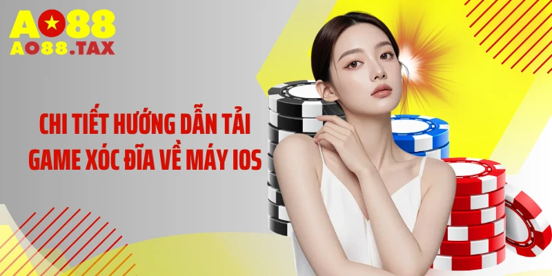 Chi tiết hướng dẫn tải game xóc đĩa về máy IOS